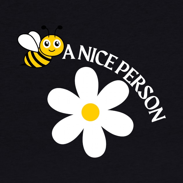 BE A NICE PERSON by Fierce Femme Designs